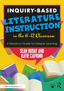 Couverture_Inquiry-based Literature Instruction In The 6-12 Classroom