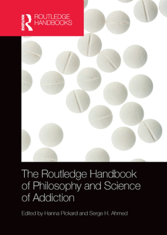 Front cover_The Routledge Handbook Of Philosophy And Science Of Addiction