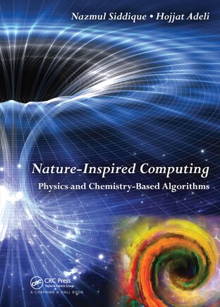 Nature-inspired Computing: Physics And Chemistry-based Algorithms