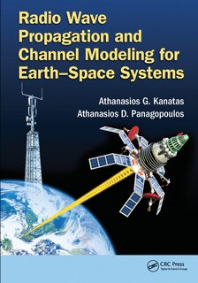 Front cover_Radio Wave Propagation And Channel Modeling For Earth-space Systems