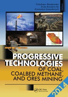 Front cover_Progressive Technologies Of Coal, Coalbed Methane, And Ores Mining
