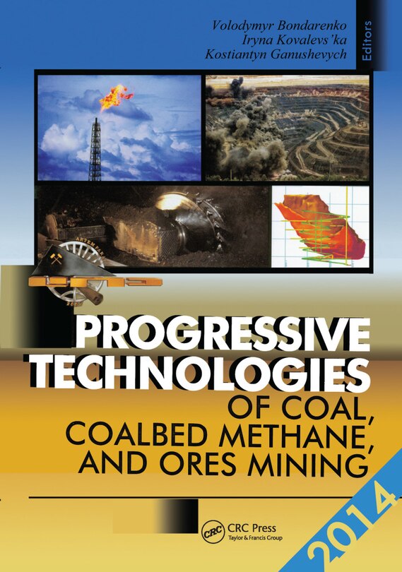 Front cover_Progressive Technologies Of Coal, Coalbed Methane, And Ores Mining