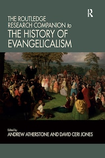 Front cover_The Routledge Research Companion To The History Of Evangelicalism