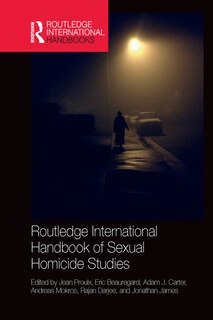 Routledge International Handbook Of Sexual Homicide Studies