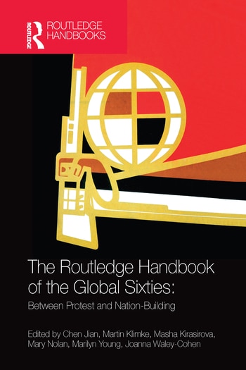 Couverture_The Routledge Handbook Of The Global Sixties