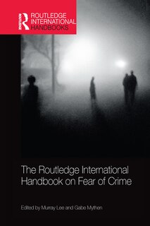 Front cover_The Routledge International Handbook On Fear Of Crime