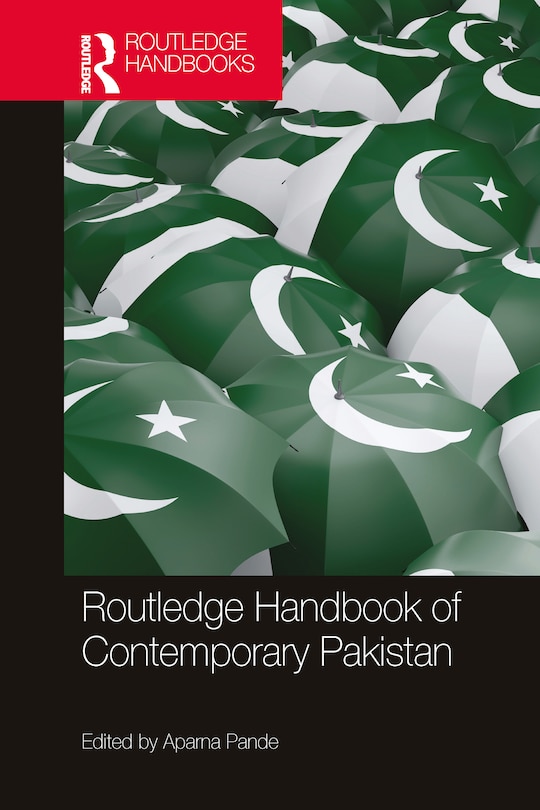 Front cover_Routledge Handbook Of Contemporary Pakistan
