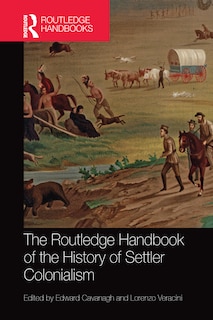 Couverture_The Routledge Handbook Of The History Of Settler Colonialism