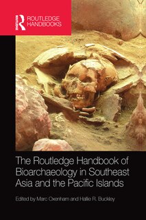 Couverture_The Routledge Handbook Of Bioarchaeology In Southeast Asia And The Pacific Islands