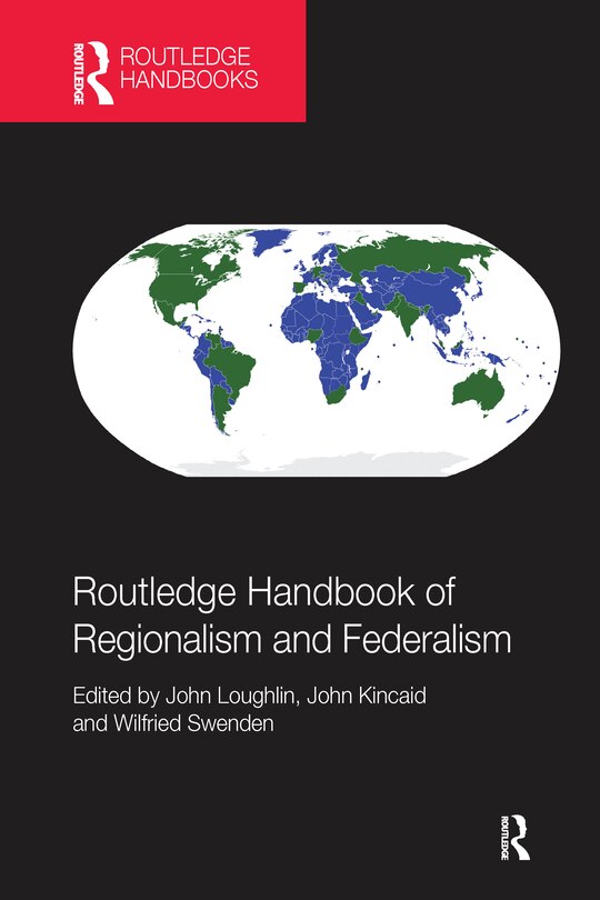 Front cover_Routledge Handbook Of Regionalism And Federalism