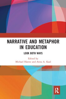 Couverture_Narrative And Metaphor In Education