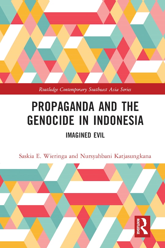 Front cover_Propaganda And The Genocide In Indonesia