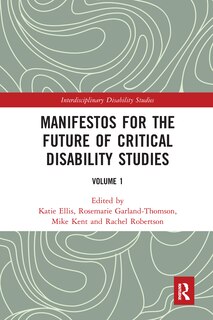 Couverture_Manifestos For The Future Of Critical Disability Studies