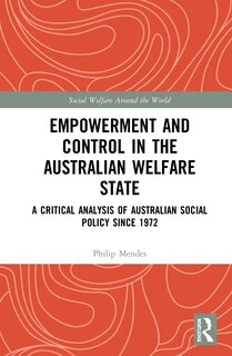 Couverture_Empowerment And Control In The Australian Welfare State