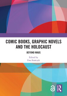 Couverture_Comic Books, Graphic Novels And The Holocaust