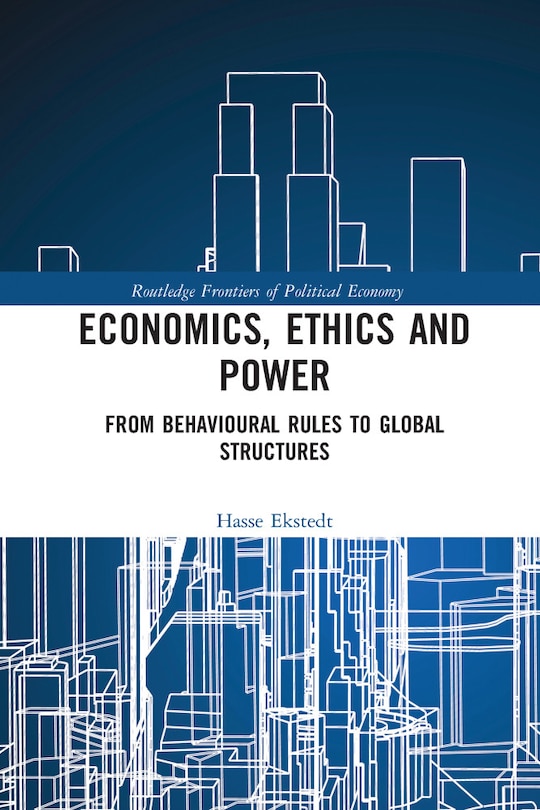 Front cover_Economics, Ethics And Power
