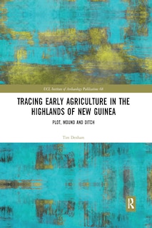 Couverture_Tracing Early Agriculture In The Highlands Of New Guinea
