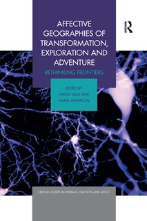 Front cover_Affective Geographies Of Transformation, Exploration And Adventure