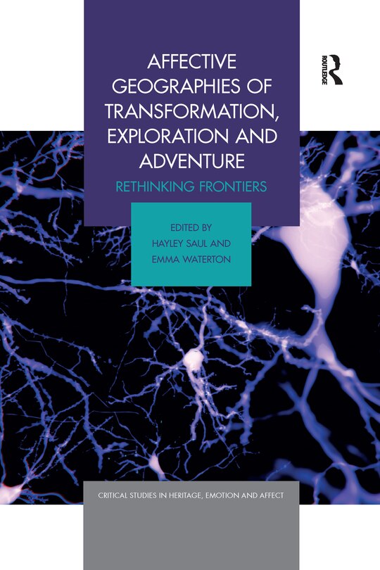 Front cover_Affective Geographies Of Transformation, Exploration And Adventure