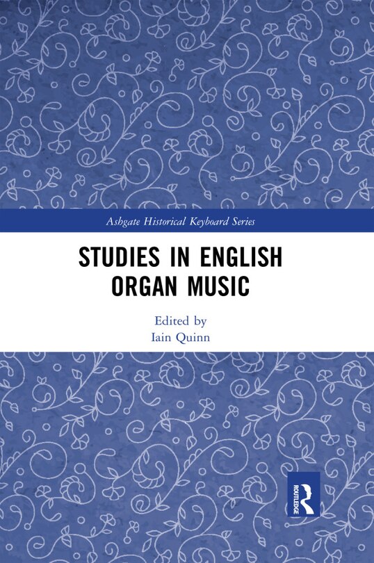 Front cover_Studies In English Organ Music