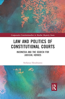 Couverture_Law And Politics Of Constitutional Courts