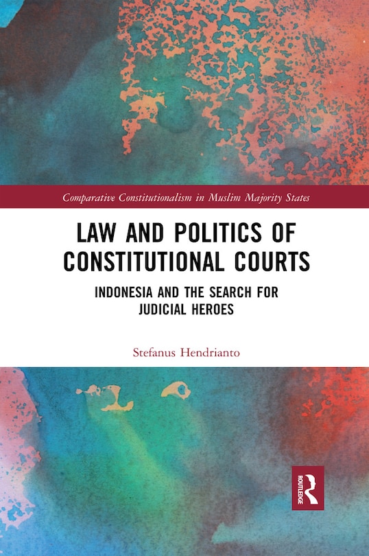 Couverture_Law And Politics Of Constitutional Courts