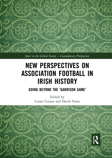 Front cover_New Perspectives On Association Football In Irish History