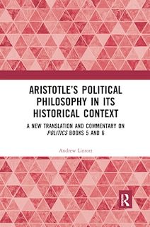 Front cover_Aristotle's Political Philosophy In Its Historical Context