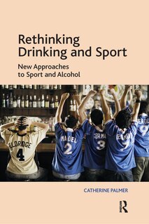 Front cover_Rethinking Drinking And Sport