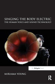 Front cover_Singing The Body Electric