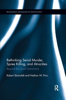 Front cover_Rethinking Serial Murder, Spree Killing, And Atrocities