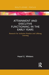 Front cover_Attainment And Executive Functioning In The Early Years
