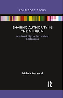 Front cover_Sharing Authority In The Museum