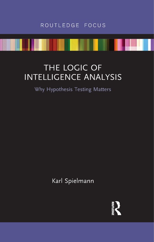 Couverture_The Logic of Intelligence Analysis