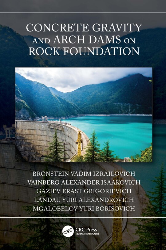 Front cover_Concrete Gravity and Arch Dams on Rock Foundation