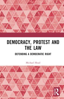 Front cover_Democracy, Protest and the Law