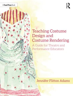 Couverture_Teaching Costume Design and Costume Rendering