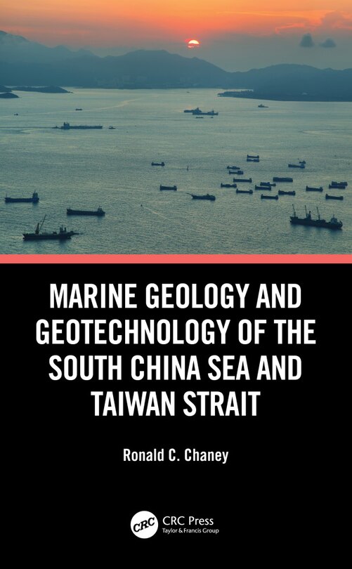 Front cover_Marine Geology And Geotechnology Of The South China Sea And Taiwan Strait
