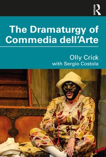 Front cover_The Dramaturgy of Commedia dell'Arte