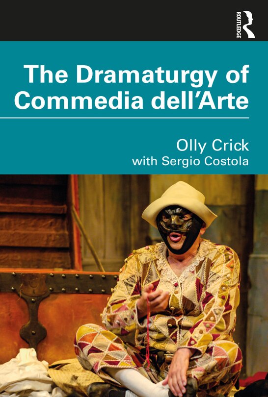 Front cover_The Dramaturgy of Commedia dell'Arte