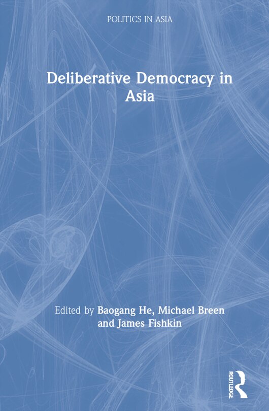 Front cover_Deliberative Democracy In Asia