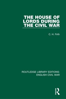 Front cover_The House of Lords During the Civil War