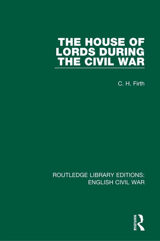 Front cover_The House of Lords During the Civil War