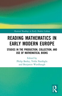 Couverture_Reading Mathematics In Early Modern Europe
