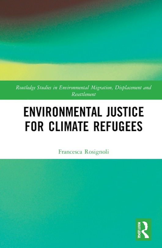 Front cover_Environmental Justice For Climate Refugees