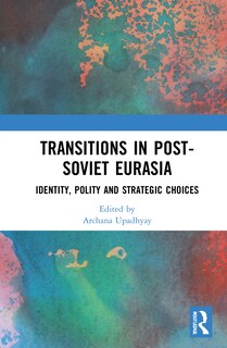 Couverture_Transitions in Post-Soviet Eurasia