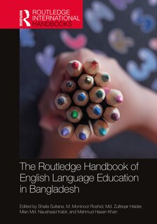Front cover_The Routledge Handbook of English Language Education in Bangladesh
