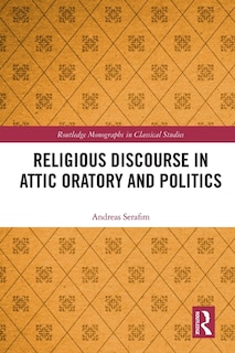 Couverture_Religious Discourse in Attic Oratory and Politics