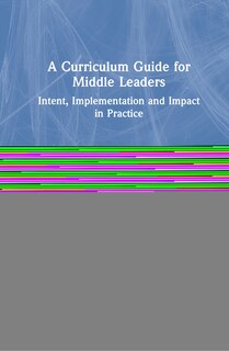 Couverture_A Curriculum Guide For Middle Leaders