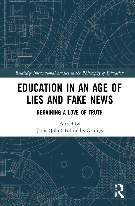 Front cover_Education in an Age of Lies and Fake News